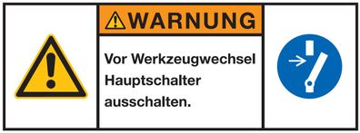 Warnaufkleber "WARNUNG Vor Werkzeugwechsel Hauptschalter.."35x80/45x100/70x160mm