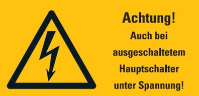 Warnaufkleber "Achtung! Auch bei ausgeschaltetem Hau.."148x296/208x420/296x592mm