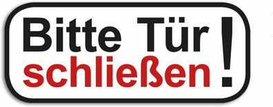 Aufkleber "Bitte Tür schließen!" Hinweis Warn Schild 36x16cm, schwarz/ weiß/ rot