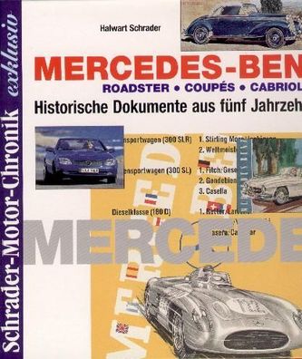 Mercedes Benz - Historische Dokumente, Schrader Motor Chronik exklusiv
