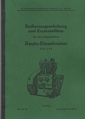 Bedienungsanleitung & Ersatzteilliste Deutz Diesel-Motor, F2L 712 Luftgekühlt