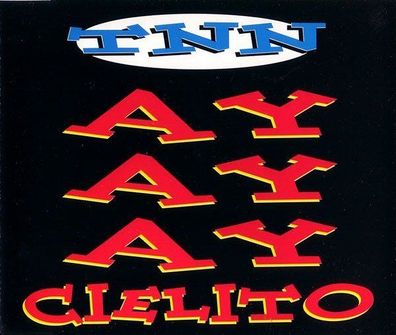 CD-Maxi: TNN: Ay Ay Ay Cielito (1994) Dance Street DST 1266-8