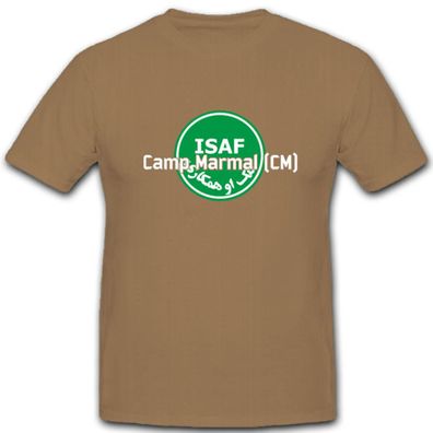 Isaf Camp Marmal Lager Bundeswehr - T Shirt #4295