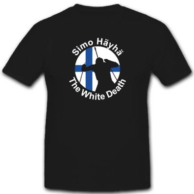 Simo Häyhä Weißer Tod Scharfschütze Finnland Wk The white death - T Shirt #3266