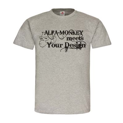 AlfaMonkey Style Alfashirt Fun Spaß Humor Shirt Syling Fashion T-Shirt #23929