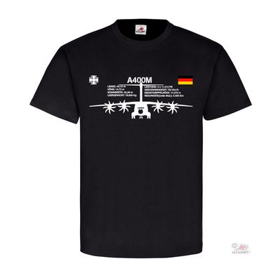 A400M front A 400 M Bundeswehr Luftwaffe BW Kreuz Deutschland T Shirt #22784