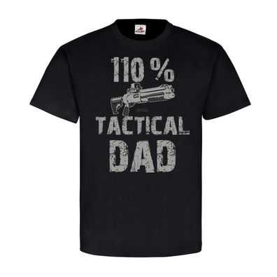 110% Tactical DAD Papa Vater Soldat Army Bundeswehr Tochter Infidel #22807
