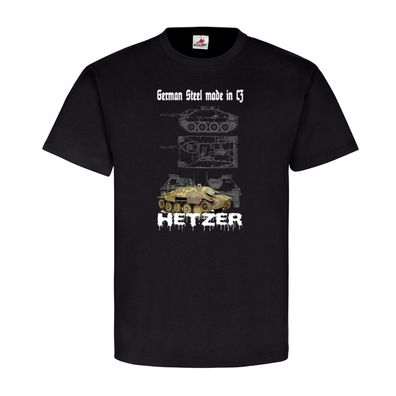 German Steel made in CZ Panzer WH Hetzer Stahl T Shirt #22003