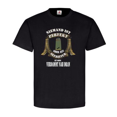 Niemand ist Perfekt Fahnenjunker Einheit Soldat Abzeichen Flagge T-Shirt #20529