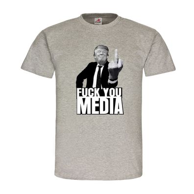 F* you media Donald Trump President USA Amerika Republikaner T-Shirt #20199