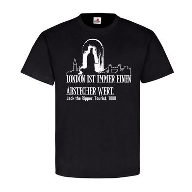 London Tourist Abstecher Humor Fun Jack the Ripper Gothic Dark T shirt #19794