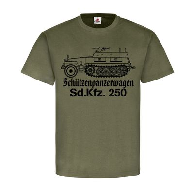 SdKfz 250 Schützenpanzerwagen Deutsche Halbkette Panzerwagen T Shirt #19965