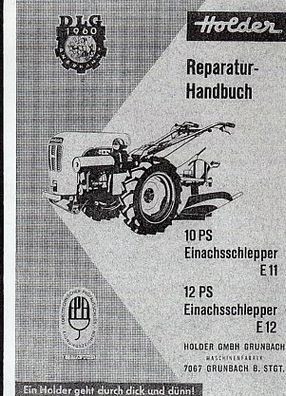 Reparaturanleitung Holder Einachsschlepper E11, 10 PS, E12, 12 PS, Dieselschlepper