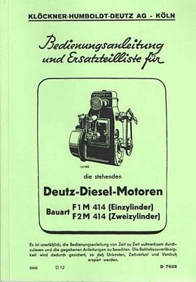 Bedienungsanleitung und Ersatzteilliste für die stehenden Deutz-Diesel-Motoren, F1M 4