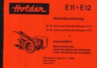 Betriebsanleitung und Ersatzteilliste Holder E11 + E12, Universal Einachsschlepper, O