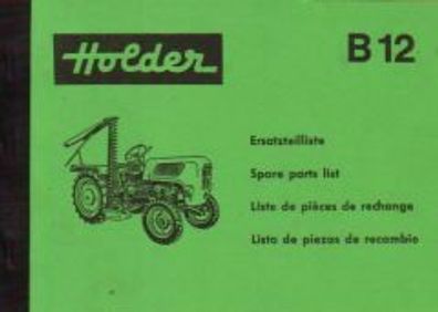 Ersatzteilliste Holder B 12, mit Fichtel und Sachs Diesel Motor 600 L