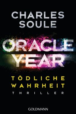Oracle Year. T?dliche Wahrheit: Thriller, Charles Soule