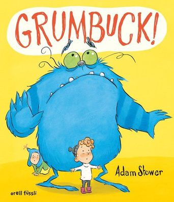 Grumbuck! von Adam Stower NEU