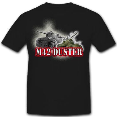 M42 Duster-Flakpanzer US Army Bundeswehr - T Shirt #8275