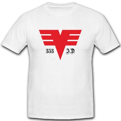 353 Infanterie Division 353ID Einheit Wappen- T Shirt #8019