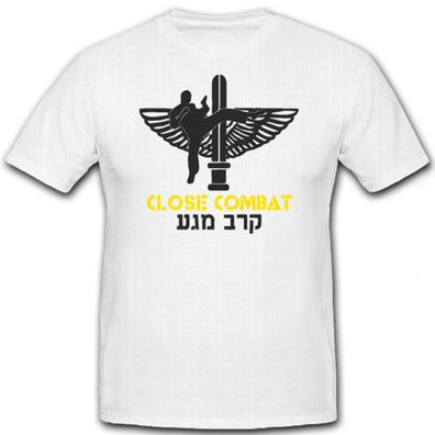 Close combat Nahkampf Technik Krav Maga Selbstverteidigung - T Shirt #7211