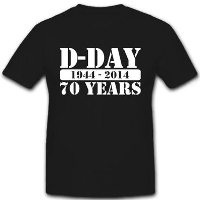 D-Day 70 Years Normandy Amerika Frankreich Landung - T Shirt #7129