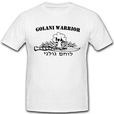 Golani Warrior Golani Warrior Brigade Israeli 36 Division - T Shirt #7201