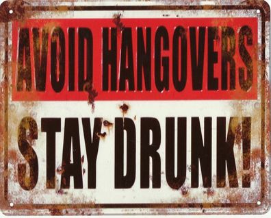 Blechschild "Avoid Hangovers" Alkohol Betrunken Man Cave Männerhöhe 20x25cm neu