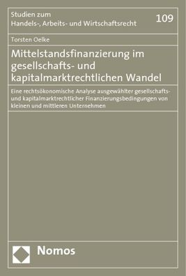 Mittelstandsfinanzierung im gesellschafts- und kapitalmarktrechtlichen Wand ...