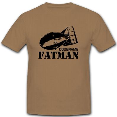 Codename FATMAN - T Shirt #6675