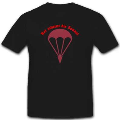 Rot Scheint Die Sonne Deutsche Fallschirmjäger - T Shirt #6522