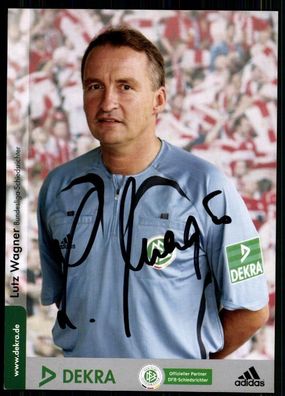 Lutz Wagner DFB Schiedrichter AK Orig. Sign. + A 76532