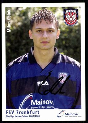 Milan Colak FSV Frankfurt 2002/03 Original Signiert + A 78321