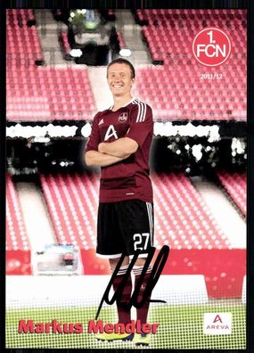 Markus Mendler 1. FC Nürnberg 2011-12 Autogrammkarte Original Signiert + A 80888