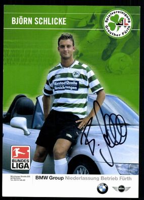 Björn Schlicke SpVgg Greuther Fürth 2001-02 Original Signiert + A 77879
