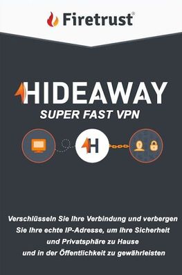 Firetrust Hideaway - Superschnelles VPN für Windows - Jahreslizenz - Download