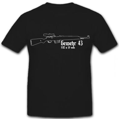 Gewehr 43- T Shirt #5859