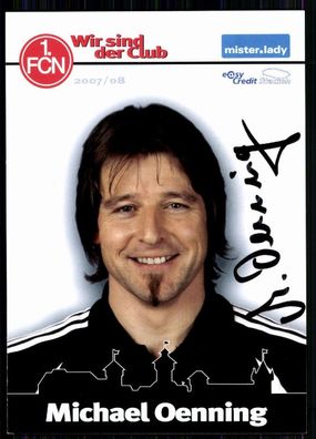 Michael Oenning 1. FC Nürnberg 2007-08 Autogrammkarte Original Signiert + A 82081