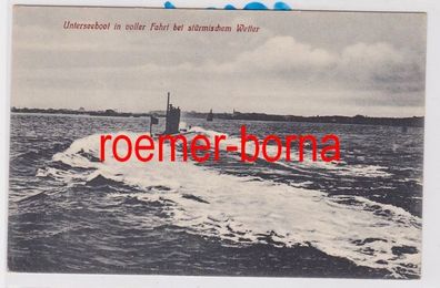 84816 Ak Unterseeboot in voller Fahrt bei stürmischen Wetter um 1915