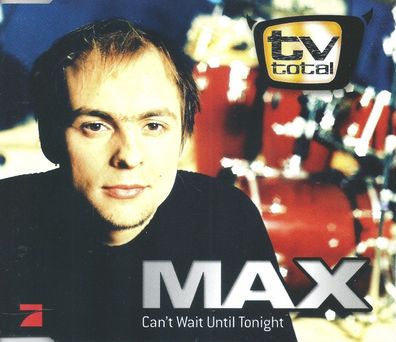 CD-Maxi: Max Mutzke: Can´t Wait Until Tonight (2004) RARE2004001