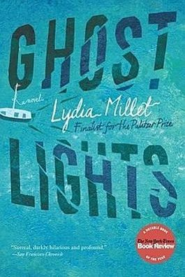 Ghost Lights, Lydia Millet
