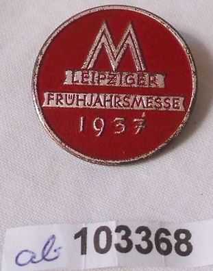seltenes Abzeichen Leipziger Frühjahrsmesse 1937 (103368)