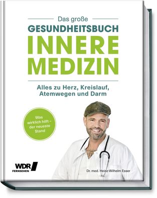 Das gro?e Gesundheitsbuch - Innere Medizin, Heinz-Wilhelm Esser