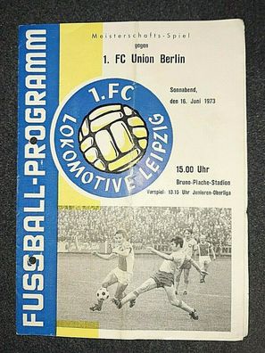 Programm 16.6.1973 1. FC Lok Leipzig 1. FC Union Berlin DDR Oberliga Fussball FCU