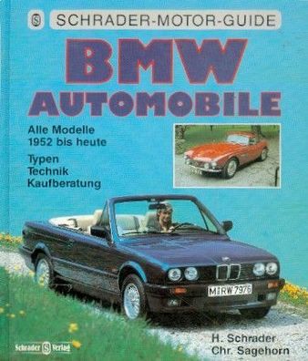 BMW Automobile - alle Modelle 1952 bis heute (1993), Typen, Technik, Kaufberatung