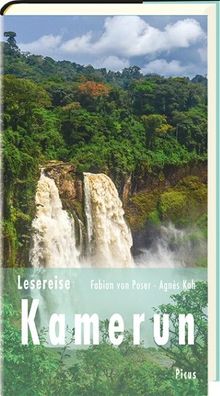 Lesereise Kamerun: Im Angesicht des Gorillas (Picus Lesereisen), Agn?s Kah, ...