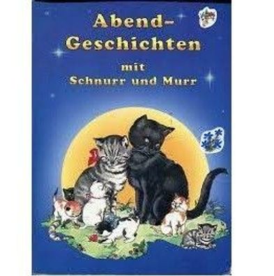 Kinder Buch "Abend Geschichte mit Schnurr und Murr" Einschlafideen mit Geschichten