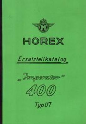 Ersatzteilkatalog Horex Imperator 400 ccm Typ 07 , Motorrad, Kraftrad, Zweirad