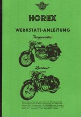 Werkstatt-Anleitung Horex, Imperator mit 400 ccm Resident mit 350 ccm, Motorrad
