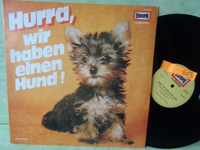 LP Europa 115120.7 Hurra wir haben einen Hund HG Francis Heikedine Körting Vinyl